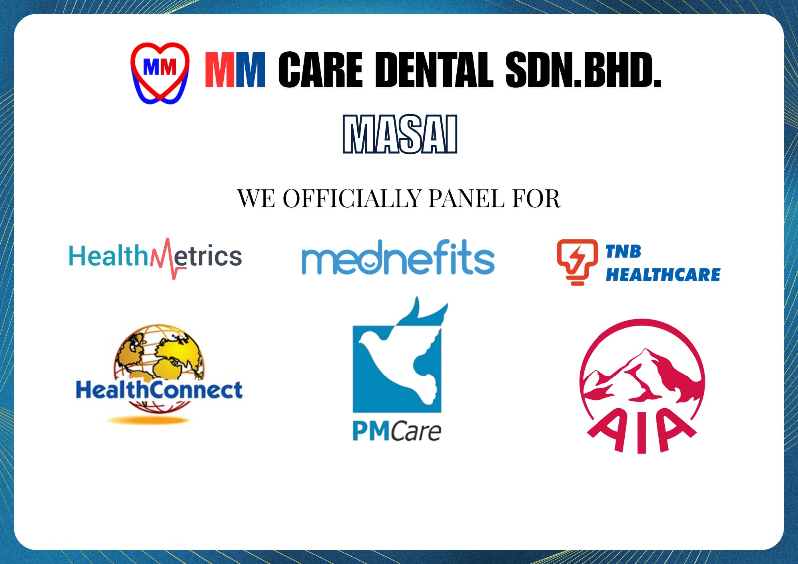 Panel and insurer logos accepted at MM Care Dental Masai — HealthMetrics, Mednefits, TNB Healthcare, HealthConnect, PMCare, AIA