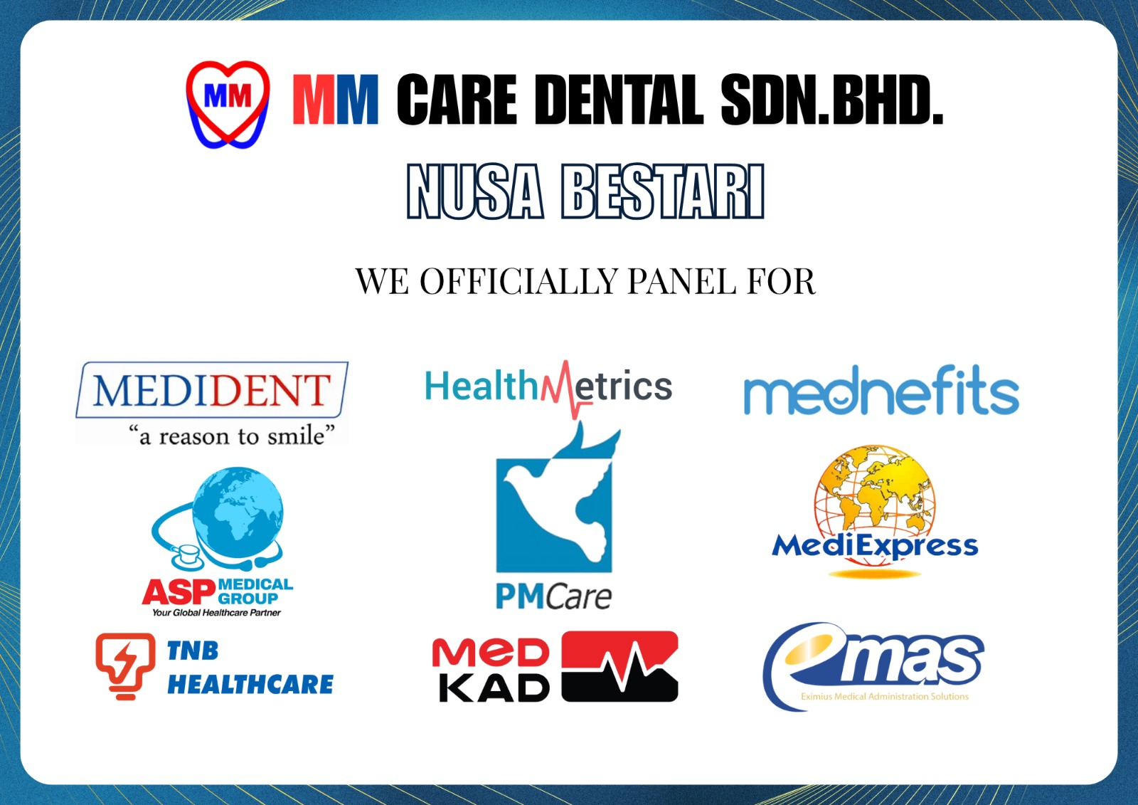 Panel and insurer logos accepted at MM Care Dental Nusa Bestari — Medident, HealthMetrics, Mednefits, ASP Medical Group, PMCare, MediExpress, TNB Healthcare, MedKad, EMAS